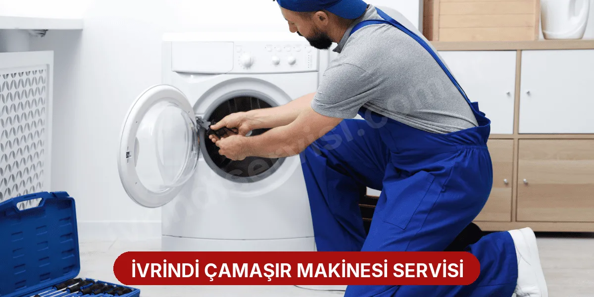 İvrindi Çamaşır Makinesi Servisi