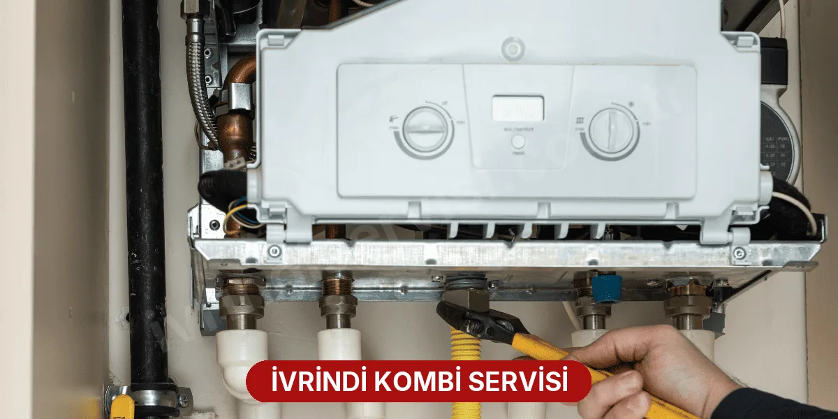 İvrindi Kombi Servisi