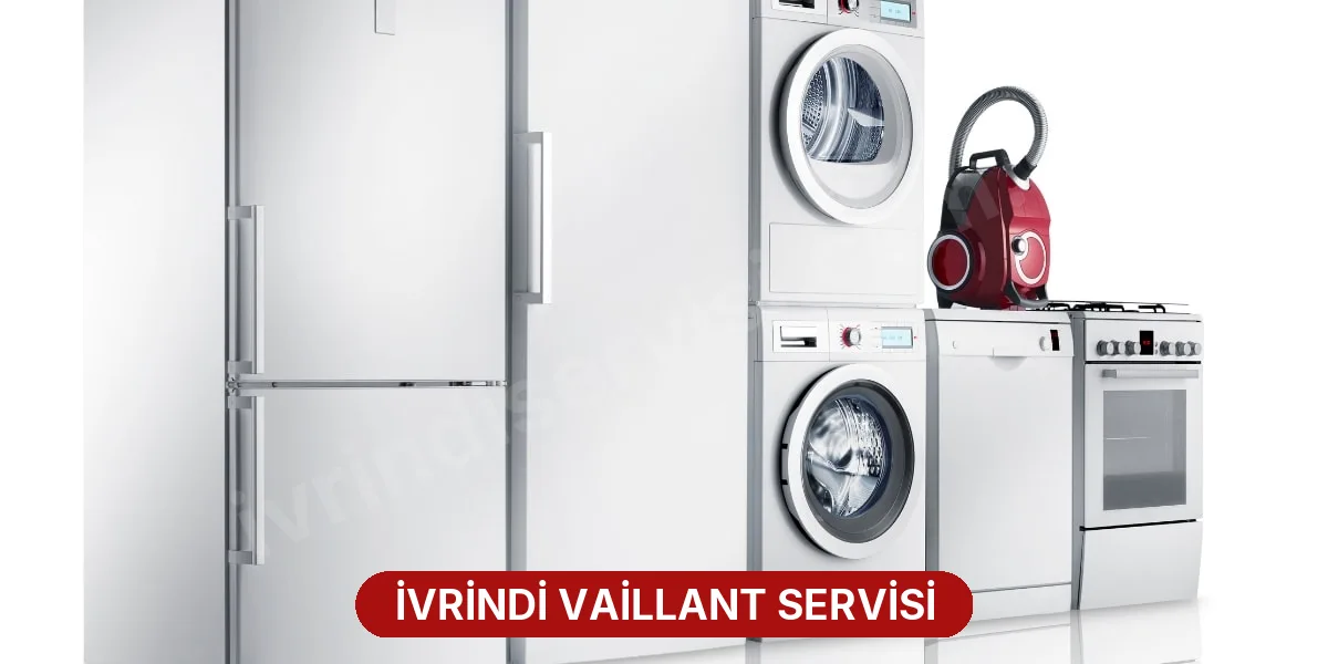 İvrindi Vaillant Servisi