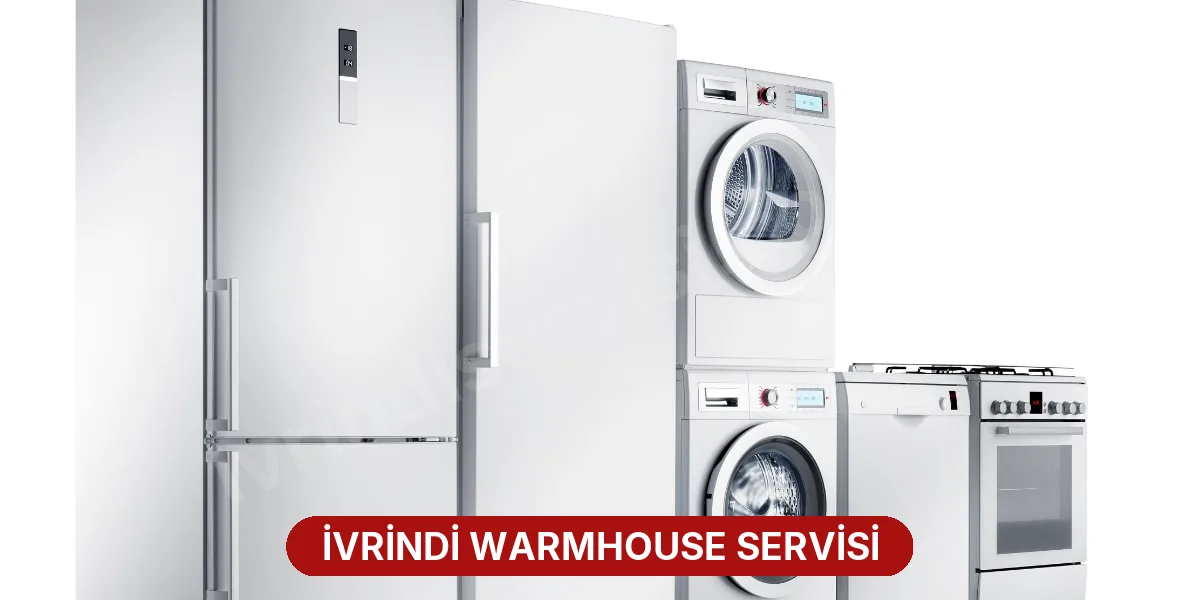 İvrindi Warmhouse Servisi